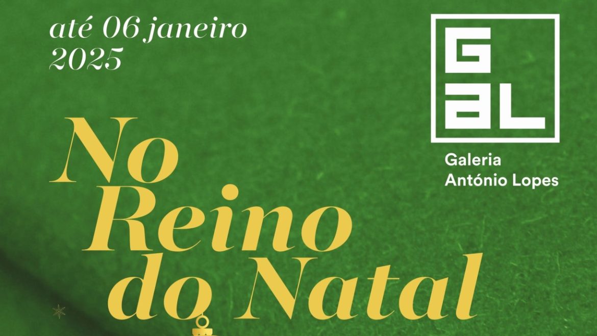 Reino do Natal Galeria António Lopes Covilhã