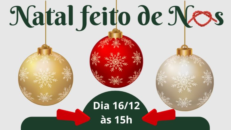 Natal feito de N(ó)s Vila de Rei