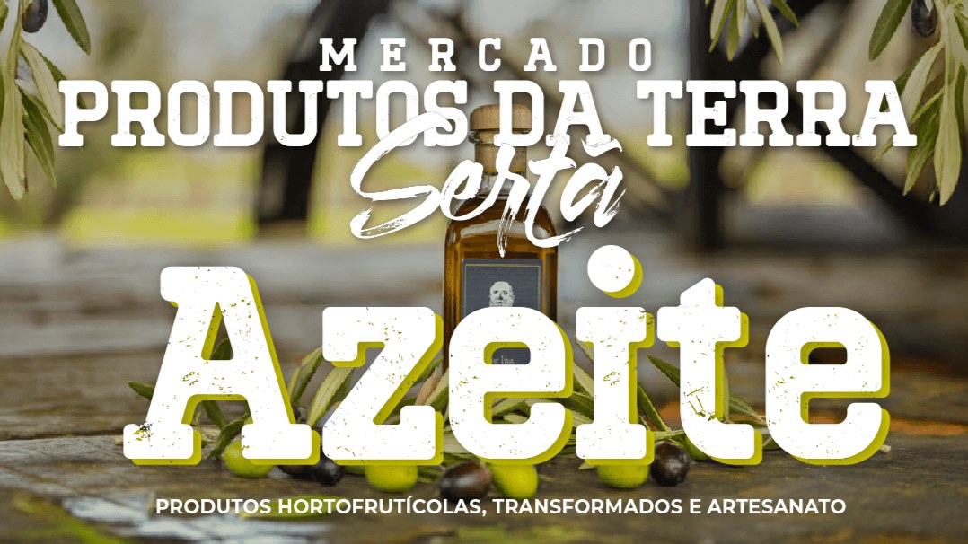 Produtos da Terra Sertã azeite