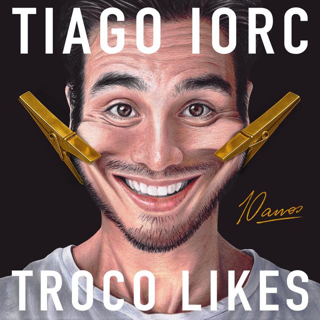 Tiago Iorc Troco Likes 10 anos