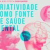 “Uma Biblioteca com Saúde” debate criatividade e saúde mental