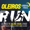 Oleiros recebe Urban Trail Night Run a 11 de julho com corrida e caminhada solidária