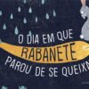 Livro infantil “O dia em que Rabanete parou de se queixar” apresentado em Vila de Rei
