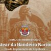 Sertã assinala Implantação da República com hastear da bandeira e arruada